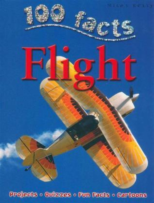 100 Facts: Flight (Children's Picture Book)