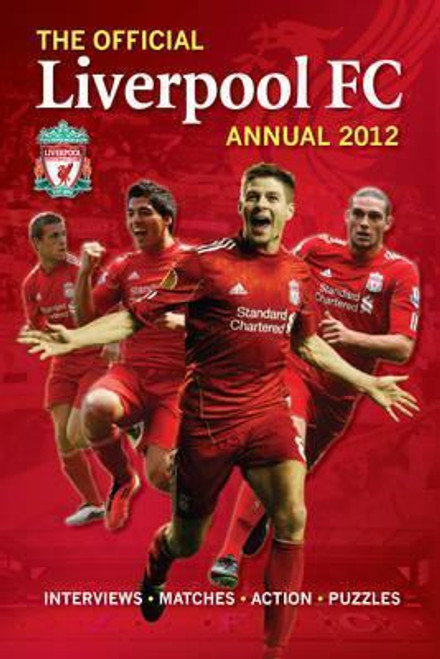 Official Liverpool FC Annual 2012 (Children's Coffee Table book)