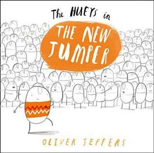 Oliver Jeffers / The Hueys in the New Jumper (Children's Coffee Table book)