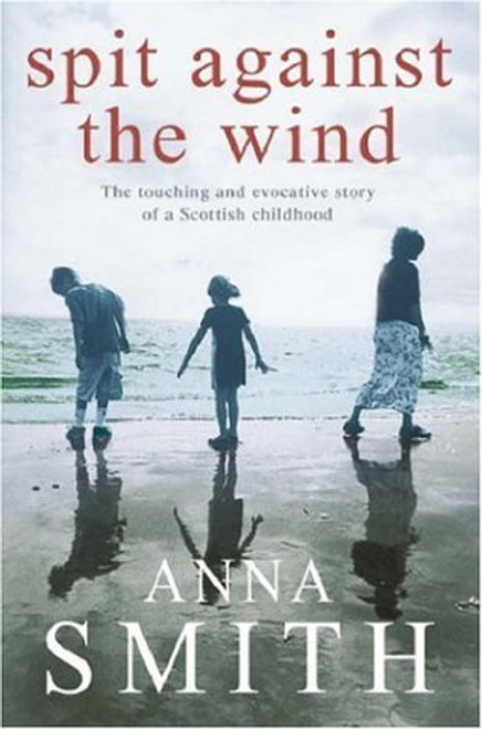 Anna Smith / Spit Against the Wind