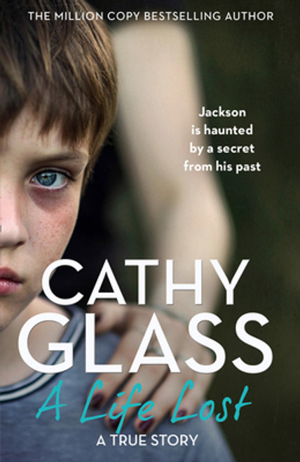 Cathy Glass / A Life Lost