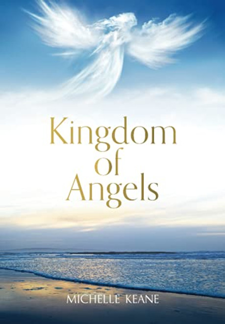 Michelle Keane / Kingdom of Angels (Large Paperback)