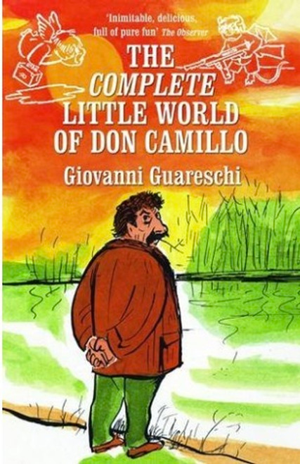 Giovannino Guareschi / The Complete Little World of Don Camillo