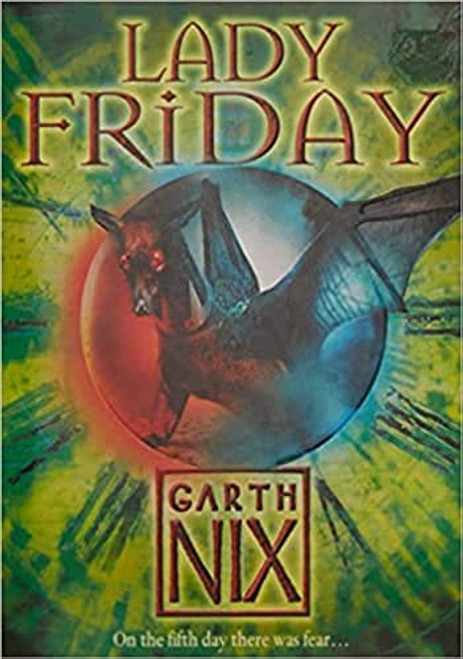 Garth Nix / Lady Friday