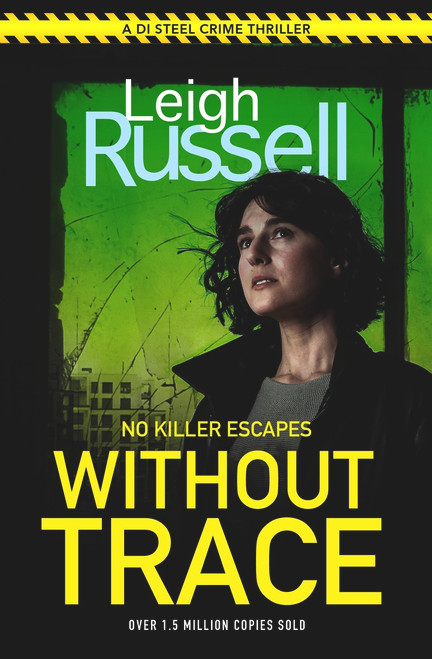 Leigh Russell / Without Trace ( D.I Geraldine Steel Series )