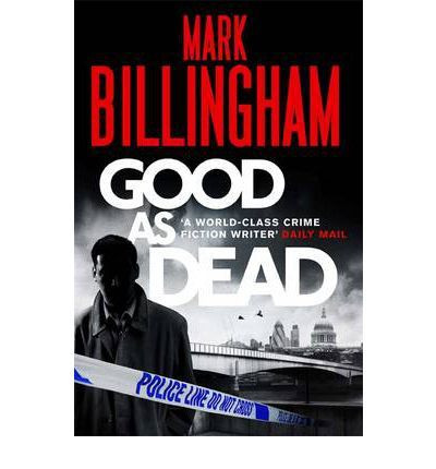 Mark Billingham / Good as Dead (Large Paperback) ( Tom Thorne Series - Book 10 )