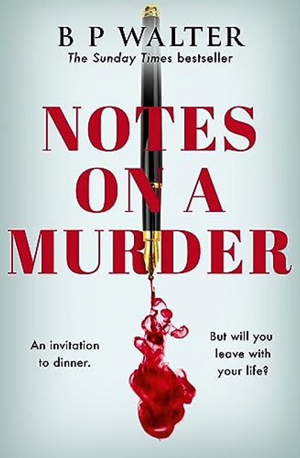 B.P. Walter / Notes on a Murder