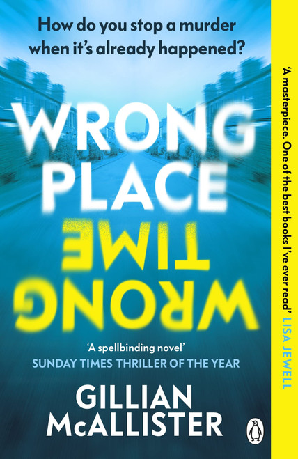 Gillian McAllister / Wrong Place Wrong Time
