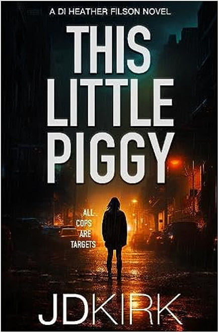 J.D. Kirk / This Little Piggy ( D.I Heather Filson)