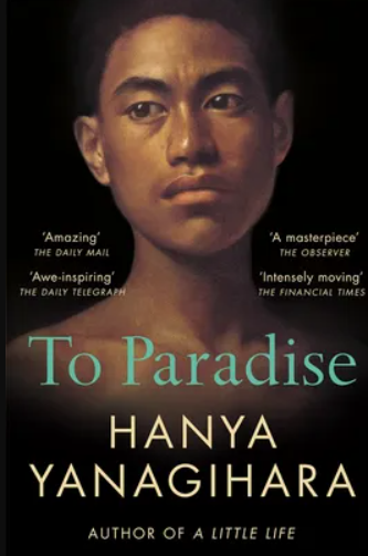 Hanya Yanagihara / To Paradise