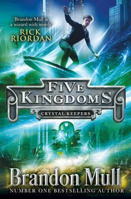 Brandon Mull / Crystal Keepers - Five Kingdoms Book 3