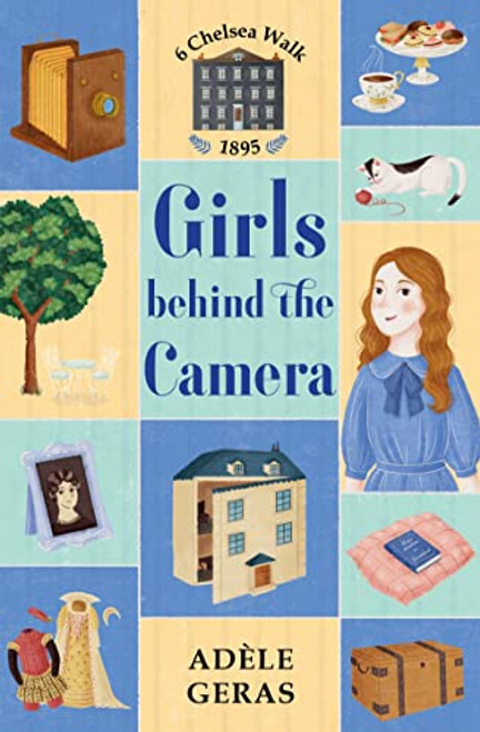 Adèle Geras / Girls Behind the Camera