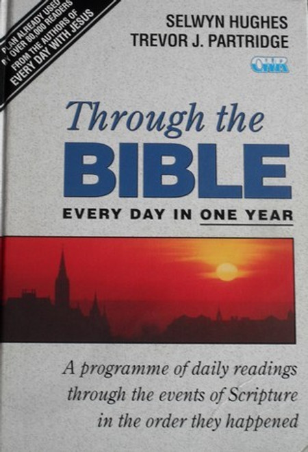 Selwyn Hughes, Trevor J. Partridge / Through the Bible Every Day in One Year (Hardback)