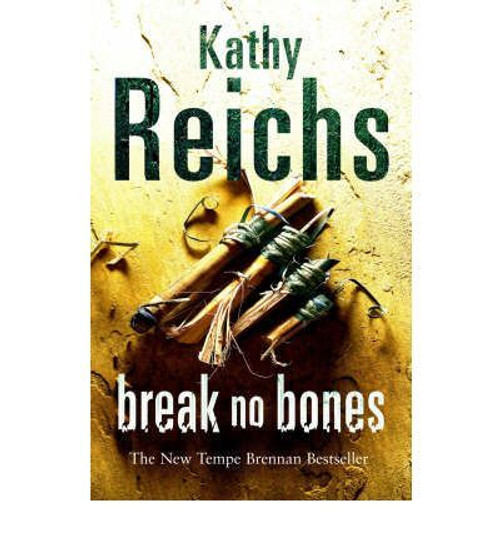 Kathy Reichs / Break No Bones (Large Paperback) ( Temperance Brennan - Book 9 )