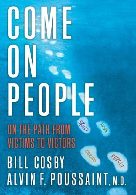 Bill Cosby & Alvin F. Poussaint / Come on, People: On the Path from Victims to Victors (Hardback)
