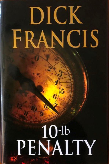 Dick Francis / 10 Lb Penalty (Hardback)