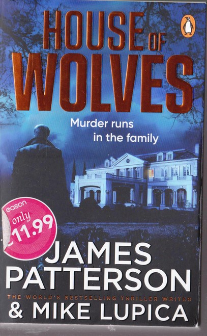 James Patterson / House of Wolves
