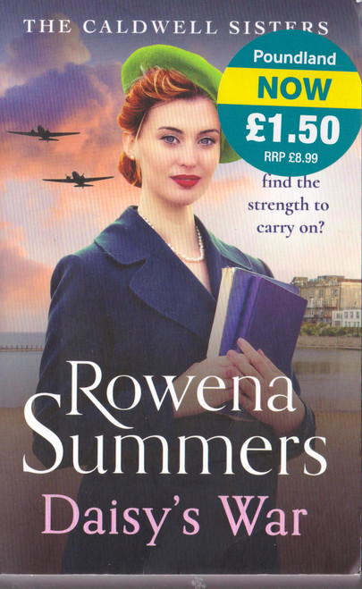 Rowena Summers / Daisy's War ( Caldwell Sisters - Book 2 )