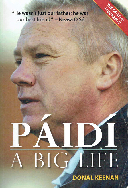 Donal Keenan / Páidí: A Big Life (Large Paperback)