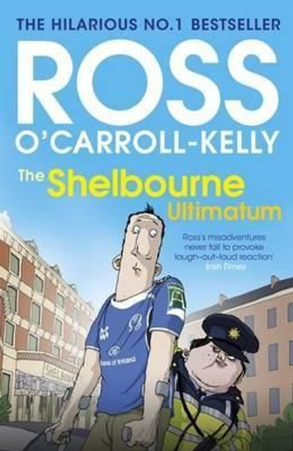 Ross O'Carroll-Kelly / The Shelbourne Ultimatum (Large Paperback)