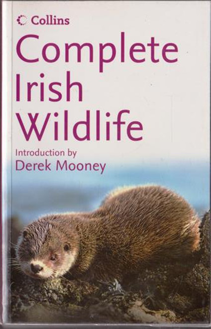 Collins Complete Irish Wildlife (Large Paperback)