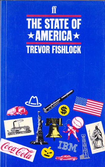 Trevor Fishlock / The State of America (Large Paperback)