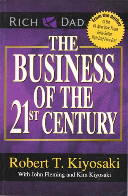 Robert T. Kiyosaki / Rich Dad: The Business of the 21st Century (Large Paperback)