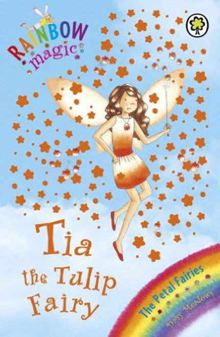 Daisy Meadows / Rainbow Magic: Tia The Tulip Fairy
