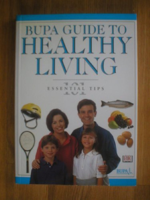 101 Essential Tips Bupa Guide To Healthy Living