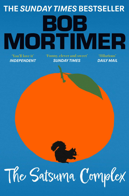 Bob Mortimer / The Satsuma Complex