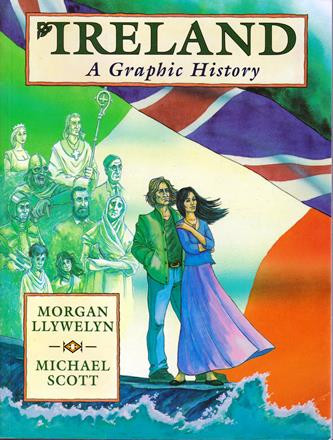 Morgan Llywelyn & Michael Scott / Ireland: A Graphic History (Graphic Novel)