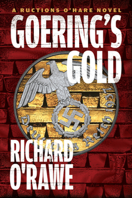 Richard O'Rawe / Goering's Gold (Large Paperback)