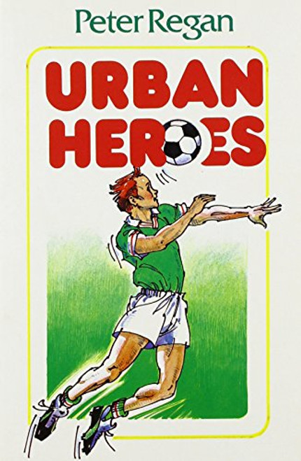 Peter Regan / Urban Heroes (Large Paperback)