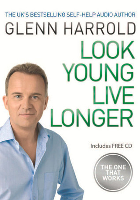 Glenn Harrold / Look Young, Live Longer (Large Paperback)