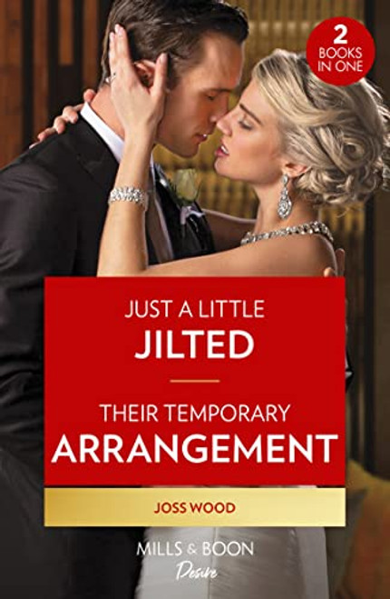 Mills & Boon / Desire / 2 in 1 / Just A Little Jilted / Their Temporary Arrangement