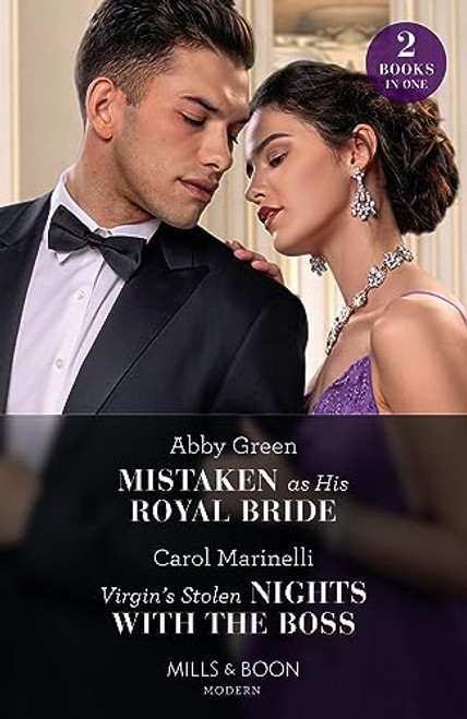 Mills & Boon / Modern / 2 in 1 / Mistaken As His Royal Bride / Virgin's Stolen Nights With The Boss