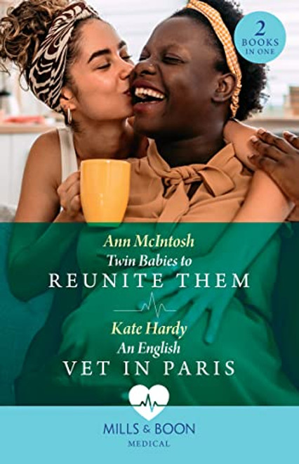 Mills & Boon / Medical / 2 in 1 / Twin Babies To Reunite Them / An English Vet In Paris