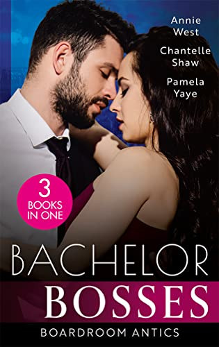 Mills & Boon / 3 in 1 / Bachelor Bosses: Boardroom Antics