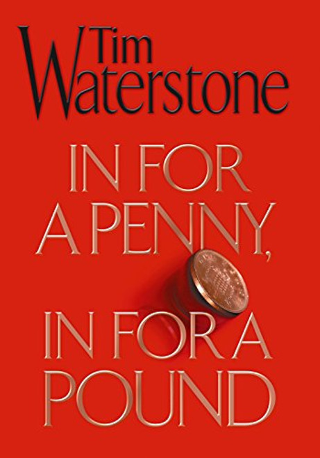 Tim Waterstone / In for a Penny, in for a Pound (Large Paperback)