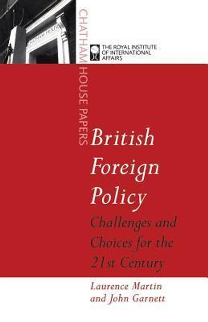 Laurence W. Martin, John C. Garnett / British Foreign Policy (Large Paperback)