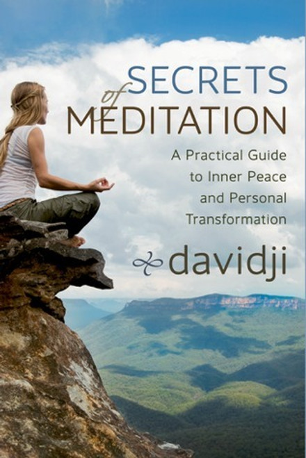 Davidji / Secrets of Meditation: A Practical Guide to Inner Peace and Personal Transformation (Large Paperback)