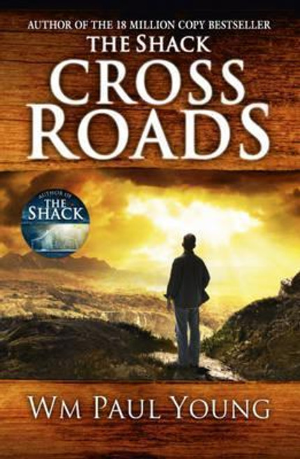 William Paul Young / The Shack  : Cross Roads (Large Paperback)