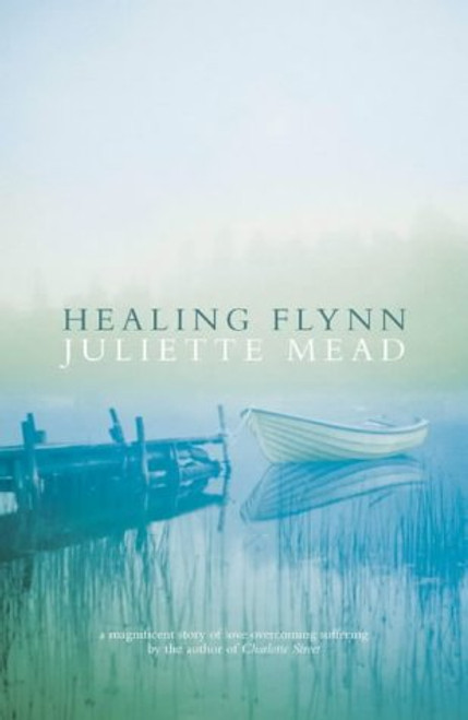 Juliette Mead / Healing Flynn (Large Paperback)