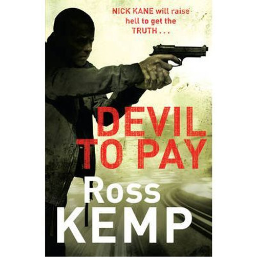 Ross Kemp / Devil to Pay Ross Kemp / Devil to Pay