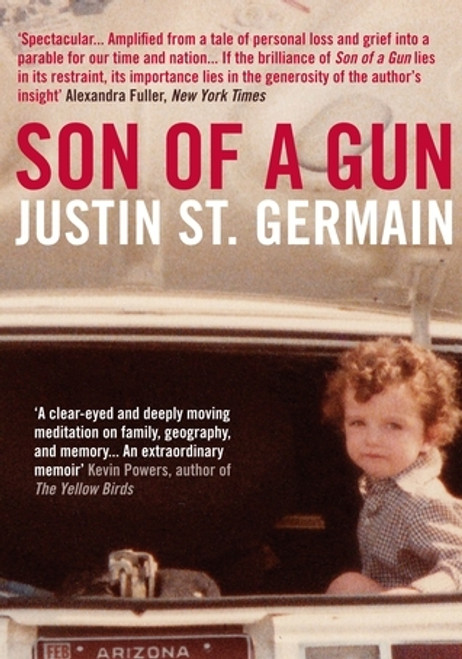 Justin St. Germain / Son of a Gun : A Memoir (Large Paperback)