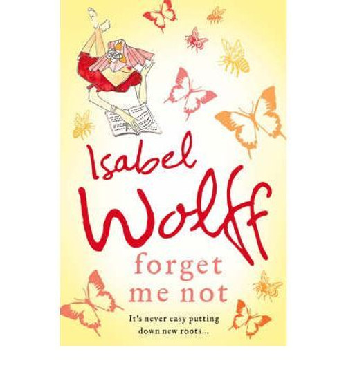 Isabel Wolff / Forget Me Not