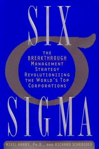 Mikel J. Harry, Richard Schroeder / Six Sigma: The Breakthrough Management Strategy Revolutionizing the World's Top Corporations (Hardback)