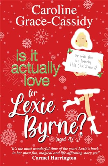 Caroline Grace Cassidy / Is it Actually Love for Lexie Byrne (Large Paperback)