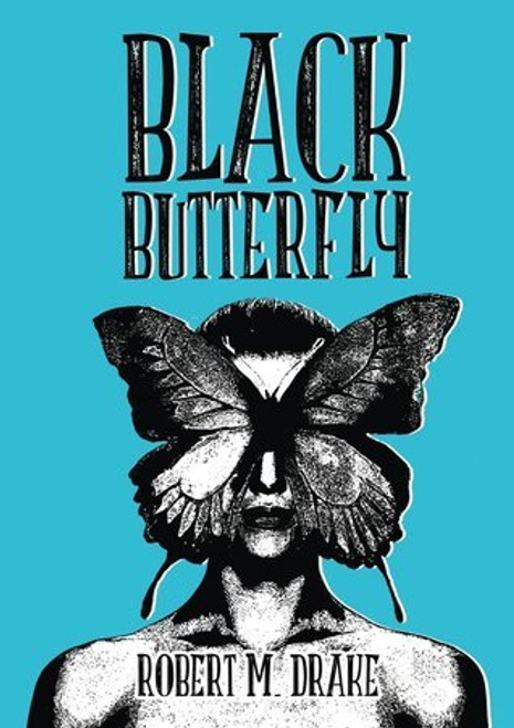 Robert M. Drake / Black Butterfly (Large Paperback)