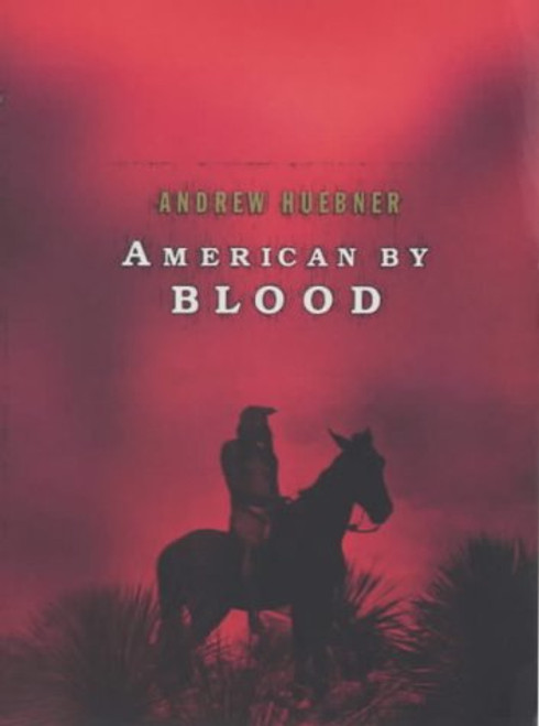 Andrew Huebner / American By Blood (Large Paperback)